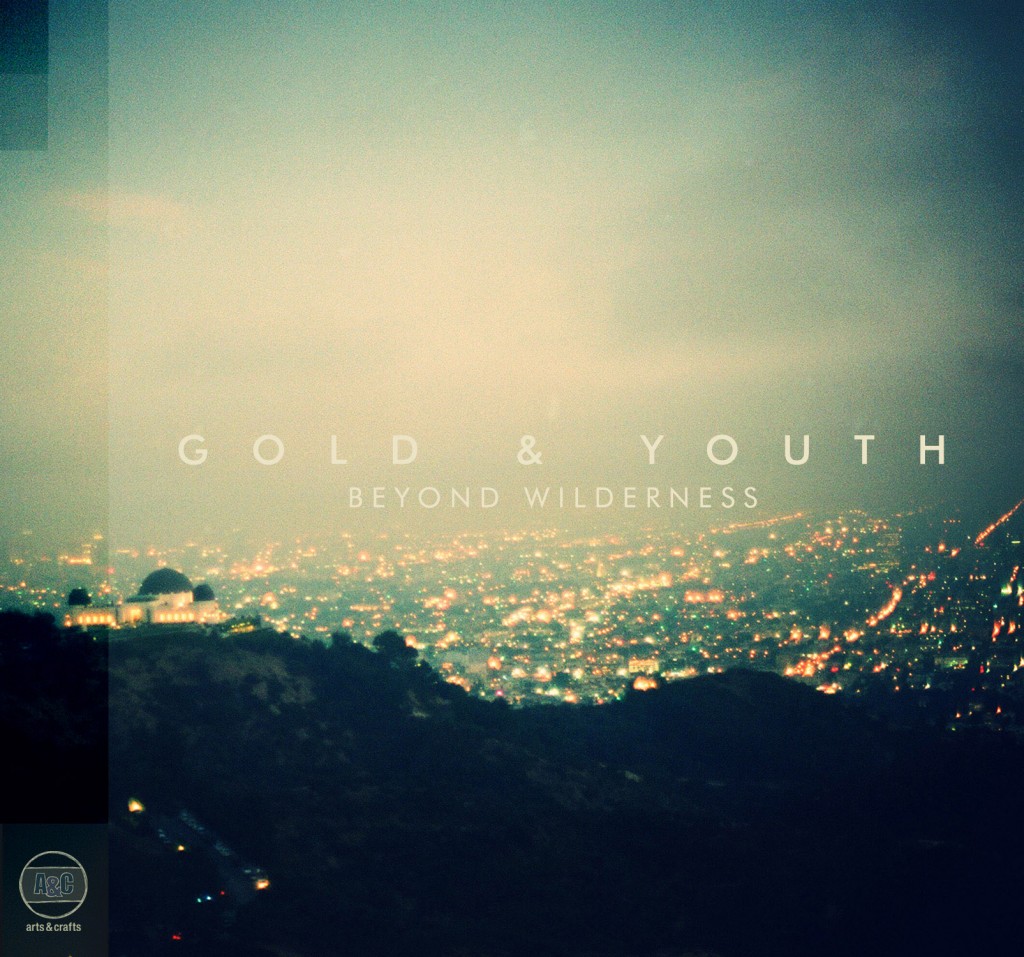 Gold and Youth - Beyond Wilderness