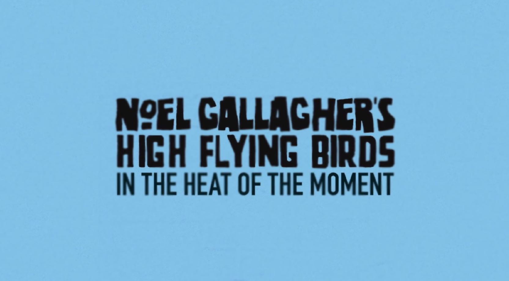Noel Gallagher - In the Heat of the Moment via YouTube Screen Cap