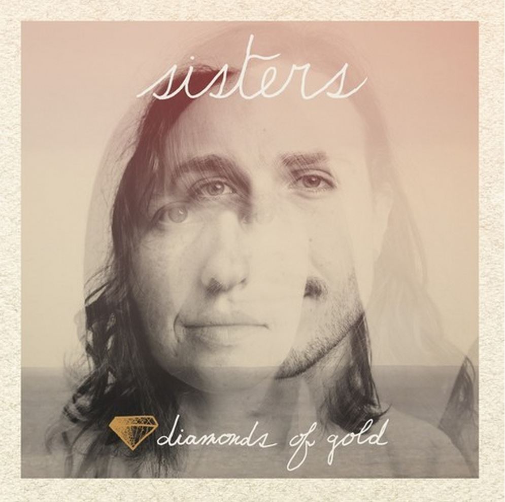 Sisters - Diamonds of Gold