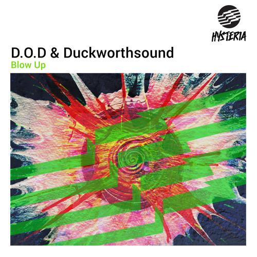 D.O.D & Duckworth Sound - Blow Up - Summer Mix