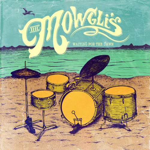 The Mowgli's - Waiting for the Dawn