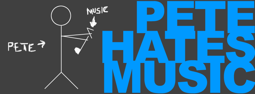 PeteHatesMusic (Facebook banner)