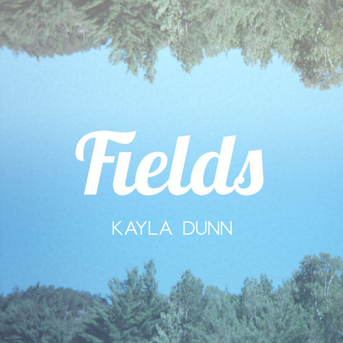 Kayla Dunn - I Heard