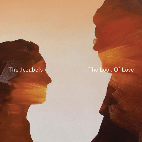 The Jezabels - Look of Love