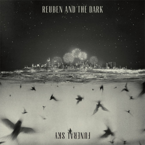 Reuben and the Dark - Bow and Arrow