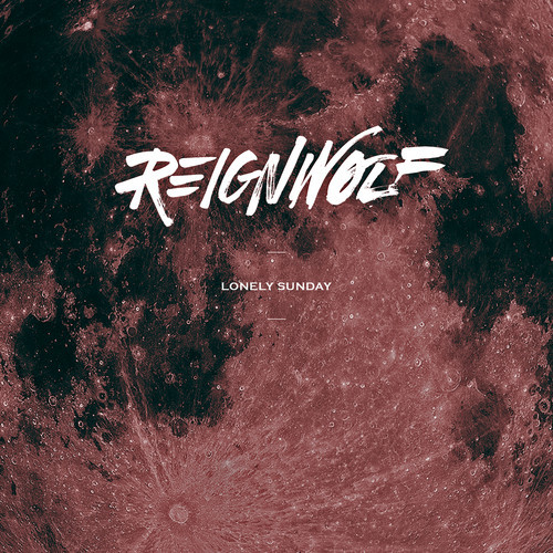 Reignwolf - Lonely Sunday