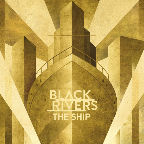 Black Rivers - The Ship