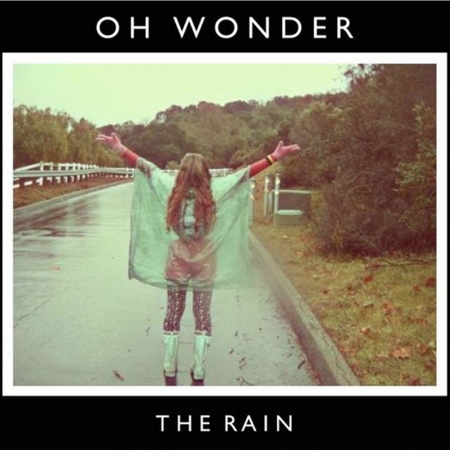 Oh Wonder - The Rain