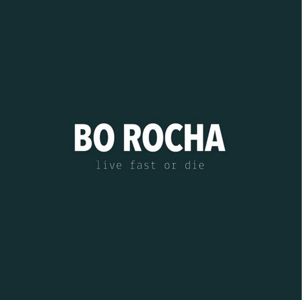 Bo Rocha - Live Fast or Die via SoundCloud screen cap